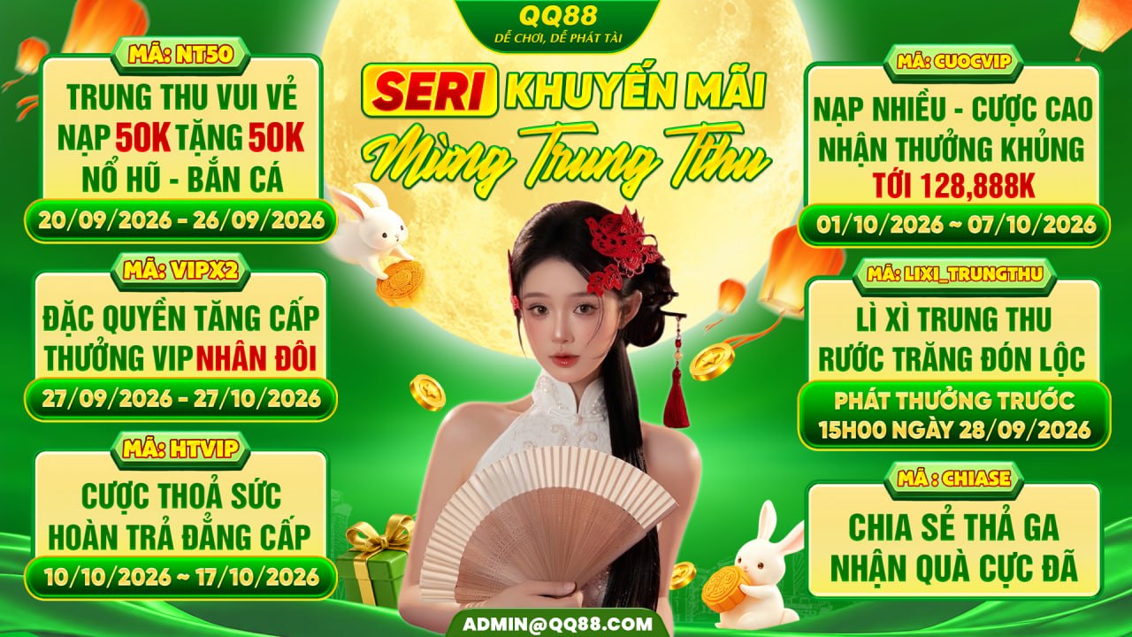 Khuyến mãi nhân dịp mùa trung thu 2026 tại qq886.org